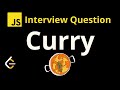 2632. Curry - Leetcode JavaScript Solution with Explanation