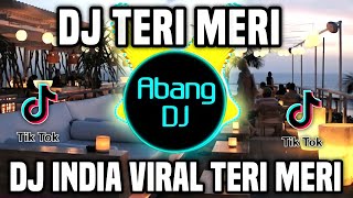 DJ TERI MERI REMIX FULL BASS VIRAL TIKTOK TERBARU ...