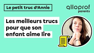 Comment transmettre l’amour de la lecture à son enfant?