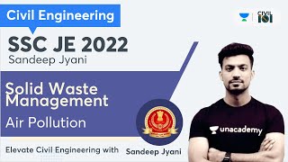 Solid Waste Management and Air Pollution  | Sandeep Jyani | ELEVATE SSC JE CIVIL 2022