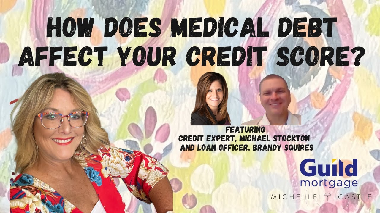 How Does Medical Debt Affect Your Credit Score? - YouTube