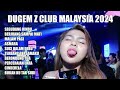 dugem z club malaysia dj segudang rindu dj berjuang sampai mati