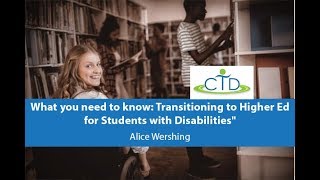 What You Need to Know: Transitioning to Higher Ed for Students with Disabilities