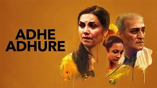 Adhe Adhure | Drama Hindi Stage Play | Mohan Agashe, Lillete Dubey, Ira Dubey  | Zee Theatre