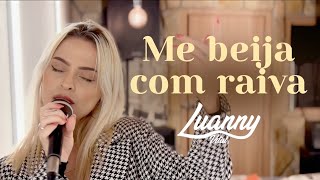 Luanny Vital - Me Beija Com Raiva (Cover 2023)