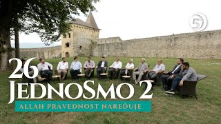 JednoSmo 2 - Allah pravednost naređuje - (26. emisija)