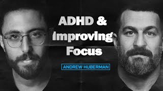 I think I have ADHD, and Andrew Huberman is explaining it to me