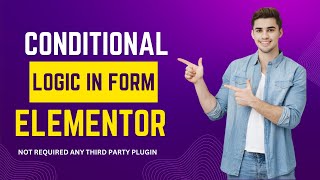 Conditional Logic For Elementor Form - No plugin required - Wordpress Tutorial - Elementor Pro Tips