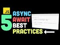 5 async await best practices in JavaScript