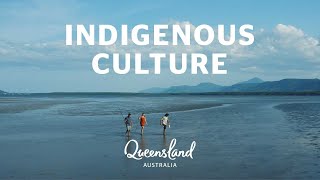 Ways to experience Indigenous culture in Queensland