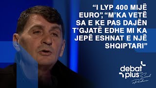 “I lyp 400 mijë euro”, “M’ka vetë sa e ke pas dajën t’gjatë edhe mi ka jepë eshnat e një shqiptari”