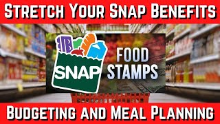Snap Benefits: A Guide to Budgeting and Meal Planning
