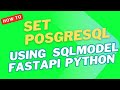 FastAPI SQLModel Tutorial Complete Database Setup Guide Python 2025