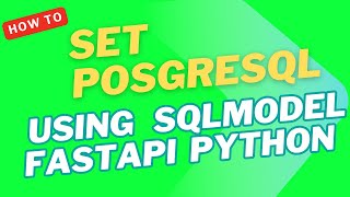 FastAPI SQLModel Tutorial Complete Database Setup Guide Python 2025