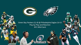 Green Bay Packers (11-6) @ Philadelphia Eagles (14-3) Play by Play and Reaction - NFC Wild Card