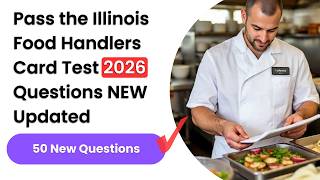 Pass the Illinois Food Handlers Card Test 2026 | 50 Questions & Detailed Answers