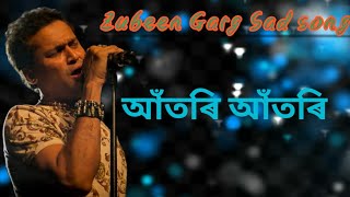 Atori Atori || Zubeen Garg Sad Song || Best of Zubeen Garg - #UTDWORLD