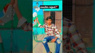 muslim rajput 🚩 #rajput_status #youtubeshorts #vairal