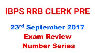 RRB CLERK Exam Review + Number Series Question asked | 23 Sept. 2017