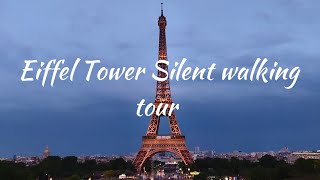 Paris Eiffel tower Silent walking tour 4K || Eiffel Tower Travel VLog || Travellingsoulstale