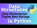 Data Structures Lists, Dictionaries, Tuples, Sets, Strings in Python | Python Tutorial for Beginners