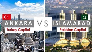 ISLAMABAD vs ANKARA : Which one is Most Beautiful Capital City (2022)