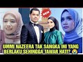 Gempar! Dah penat bertahan akhirnya Ummi Nazeera ambil keputusan ini??