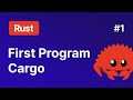 Installing Rust, First Program and Cargo 🦀 Intro to Rust #1