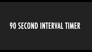 90 second interval timer with beeps