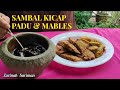 SAMBAL KICAP PADU JOHOR enak serta tahan lama.