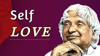 Self Love... || Self Respect Dr APJ Abdul Kalam Sir Quotes || Words of Goodness