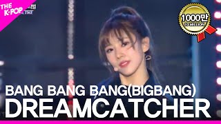 Dreamcatcher BANG BANG BANG BIGBANG Jeju hallyu Festival 2018