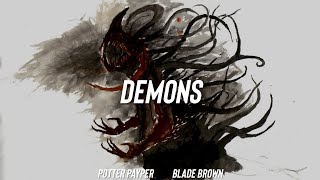 Potter Payper feat. Blade Brown - Demons (Remix)