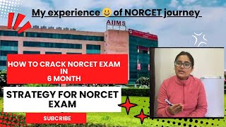 How to crack NORCET in 6 month, my strategy for NORCET preparation#aiims#norcet #neet#aiimsrishikesh