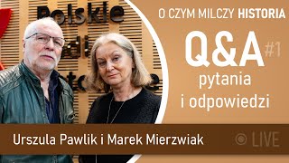 O czym milczy historia? Live Q&A z Urszulą Pawlik i Markiem Mierzwiakiem