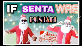 IF Senta Was Punjabi ||Celiberating Christmas with Punjabi Senta |Funny Video by Simran| Royal Saini