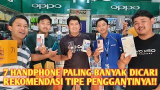 7 HANDPHONE PALING BANYAK DICARI & REKOMENDASI TIPE PENGGANTINYA‼️😉👍👍