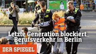 Berlin: Letzte Generation blockiert Berufsverkehr | DER SPIEGEL