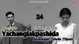 Yachanglakpashida - 24 || Langlen || Dendia || MMW