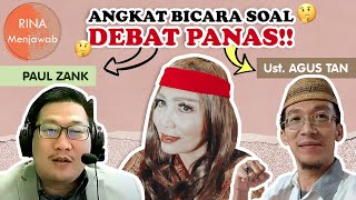 DEBAT PANAS antara J. Paul Zank Mualaf Ustd Agus Tan! MURTADIN RINA SOLICHIN ANGKAT BICARA!