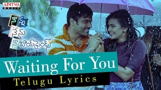 Waiting For You Song With Telugu Lyrics-Nanna Nenu Naa Boyfriends-HebahPatel,Ashwin,Parvateesam,Noel