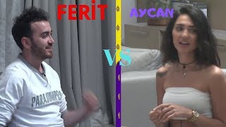 Ferit vs Aycan! Büyük Karşılaşma   BigBossLayf ÖV ya da GÖM