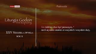 Liturgia Godzin | I Nieszpory | XXV Niedziela zwykła (rok B)