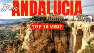TO VISIT IN ANDALUCIA , SPAIN - travel guide