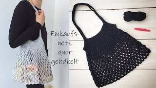 Einkaufsnetz / Netztasche quer häkeln