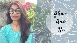 Ghar Aao Na -Bhoomi 2021|Cover by Anasua|Salim Sulaiman|Sunidhi Chauhan|Shraddha Pandit