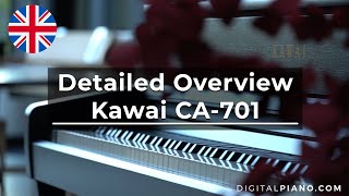 Kawai CA-701 Detailed Overview | Digitalpiano.com