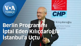 Berlin Programını İptal Eden Kılıçdaroğlu İstanbul’a Uçtu| VOA Türkçe