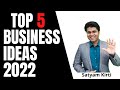 Top business ideas 2022 || New Business ideas || Business ideas || Satyam kirti