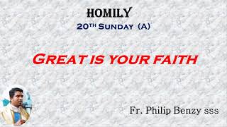 Homily for the 20th Sunday of Ordinary time (A)